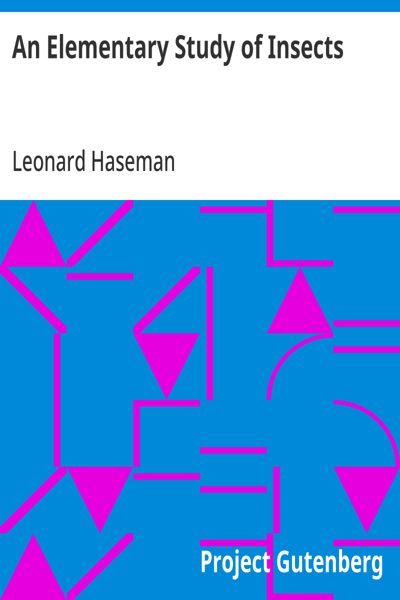 Cover of An Elementary Study Of Insects by Leonard Haseman